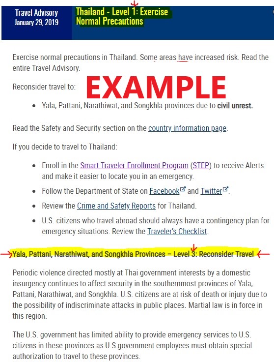 EXAMPLE: Travel Advisory Thailand - Level 1 (exercise normal precautions), Songkhia Provinces - Level 3 (reconsider travel)